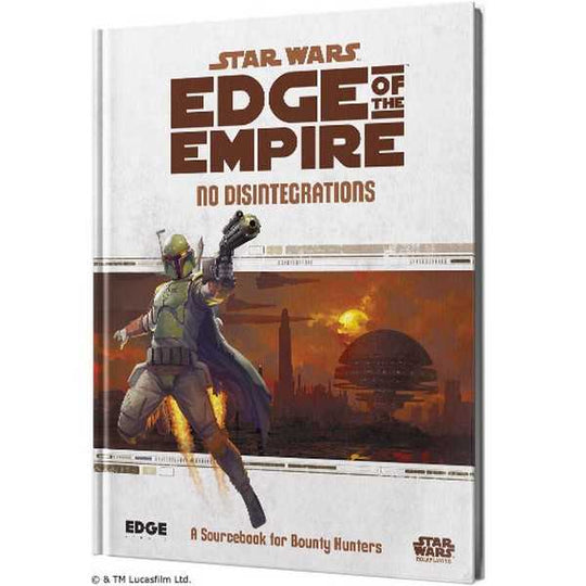 No Disintegrations: Star Wars Edge of the Empire RPG (T.O.S.) -  Edge Entertainment Studio