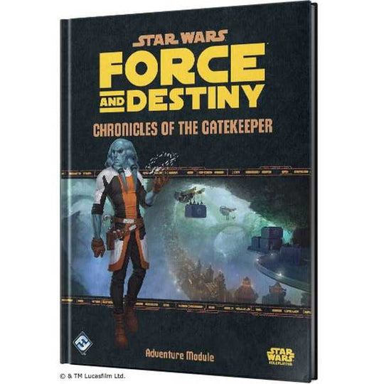 Chronicles of the Gatekeeper Star Wars Force and Destiny RPG -  Edge Entertainment Studio