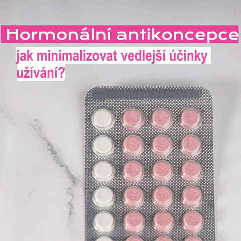 Hormonální antikoncepce - jak minimalizovat vedlejší účinky užívání? - Vellena