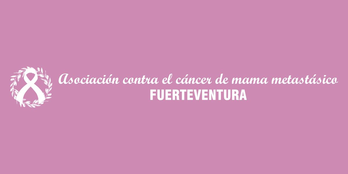 Association Against Metastatic Breast Cancer of Fuerteventura