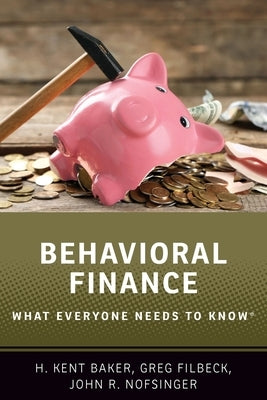 Behavioral Finance: What Everyone Needs to KnowÂ(R)