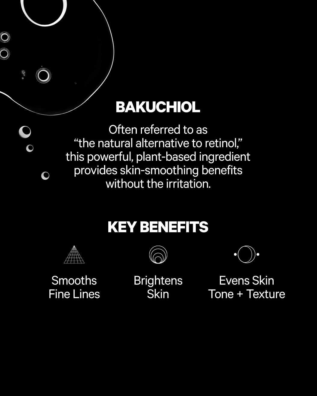 Bakuchiol infographic that reads: "BAKUCHIOL. Often referred to as 'the natural alternative to retinol,' this powerful, plant-based ingredient provides skin-smoothing benefits without the irritation."