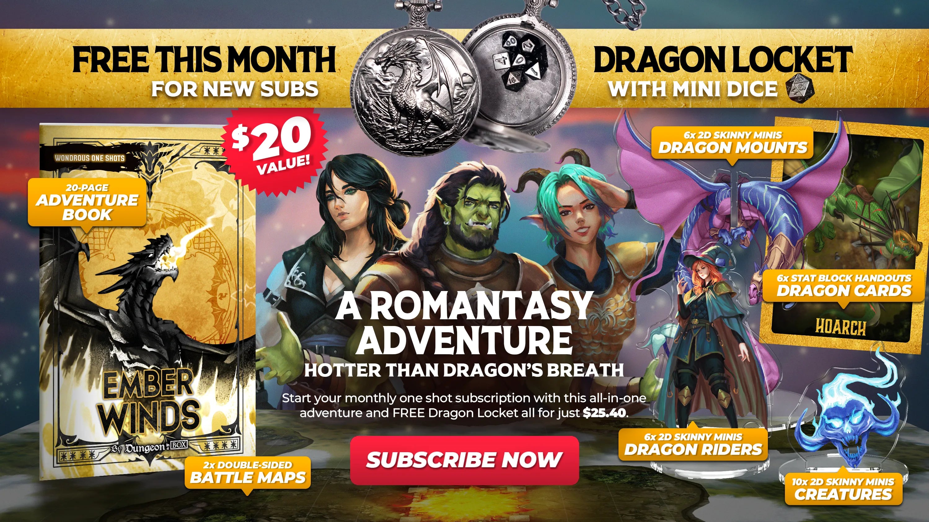 A Romantasy Adventure Hotter than Dragon's Breath. Start your monthly one shot subscription with this all-in-one adventure all for just $25.40. Plus free Dragon Locket with Mini Dice! Subscribe today.