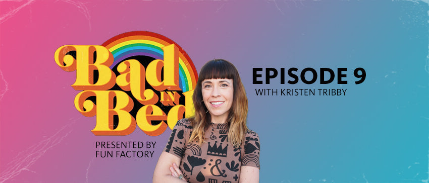 Kristen Tribby Bad in Bed Podcast