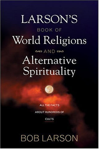 Larson's Book of World Religions