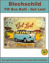 Blechschild VW Bus Bulli - Get Lost