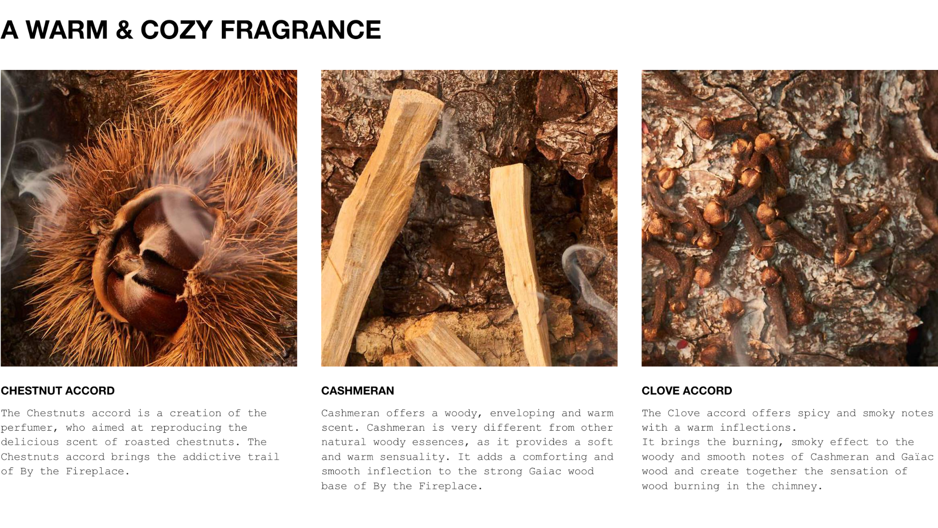 Describes what kind of fragrance Maison Margiela by the fireplace is
