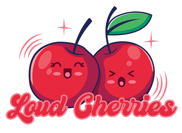 Loud Cherries