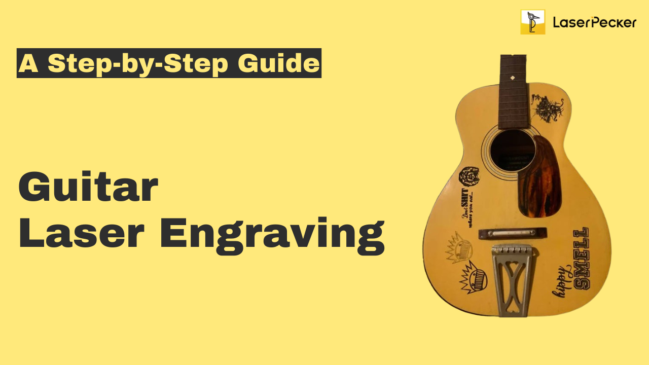 guitar laser engraving guide