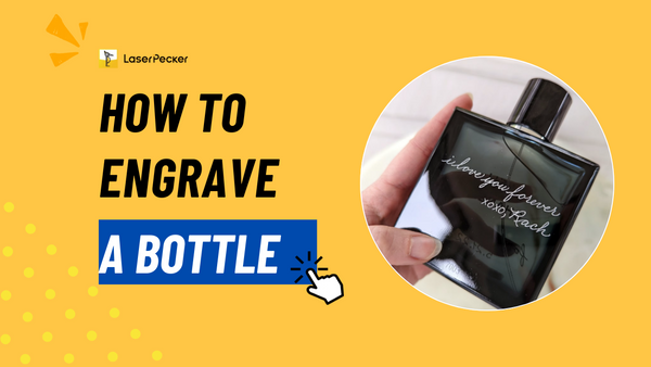 How to Engrave A Bottle