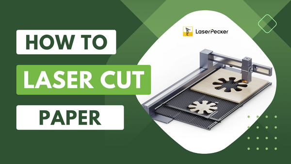 How to Laser Cut Paper