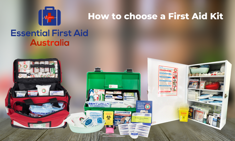 How to choose a First Aid Kit - Essential First Aid Australia Blog Post