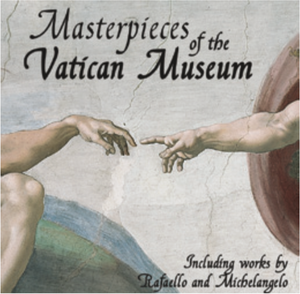 Michelangelo, Raphael & Masterpieces of the Vatican Museums