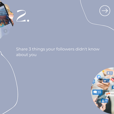 2. Share 3 things your followers didn't know about you.