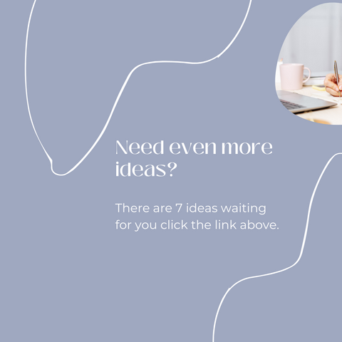 Need even more ideas? There are 7 ideas waiting for you click the link here.