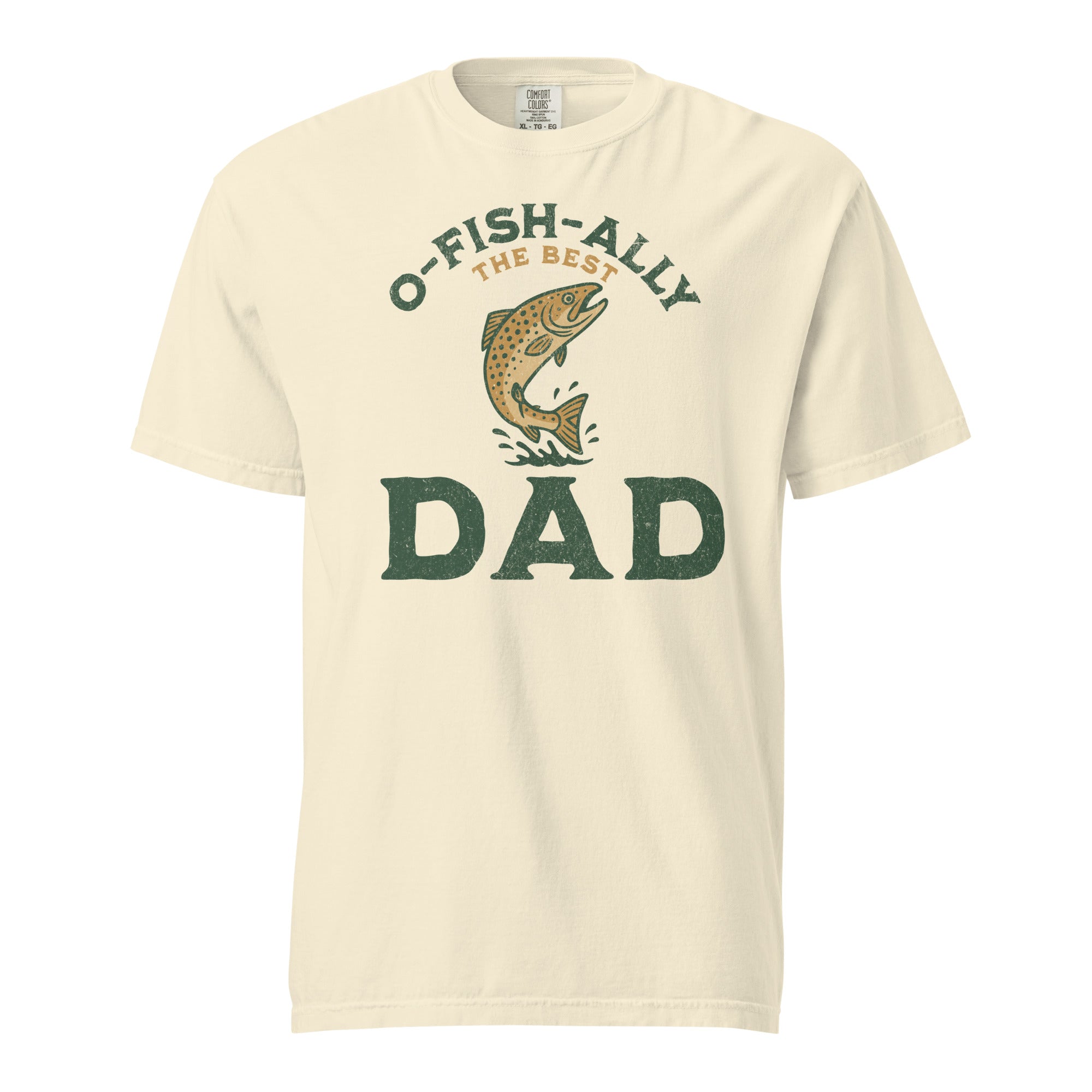 O-FISH-ALLY the best DAD TEE