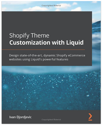 Shopify Theme Customization with Liquid Book by Ivan Djordjevic