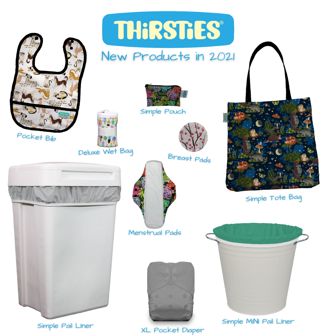 Thirsties New Products in 2021" and images of Thirsties products including pocket bib, deluxe wet bag, simple pouch, breast pad, simple tote bag, simple pail liner, menstrual pads, XL pocket diaper, and simple mini pail liner.