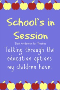 Education choices for my children | Bert Anderson for Thirsties