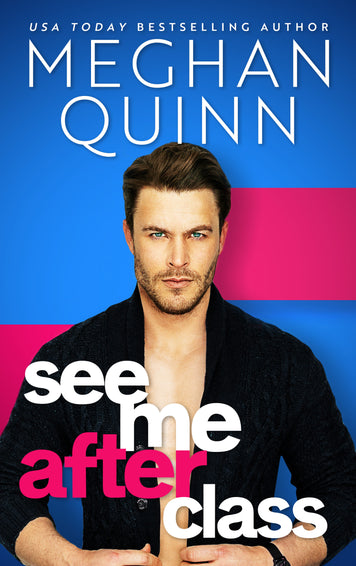 Steamy Teacher Romances – Meghan Quinn