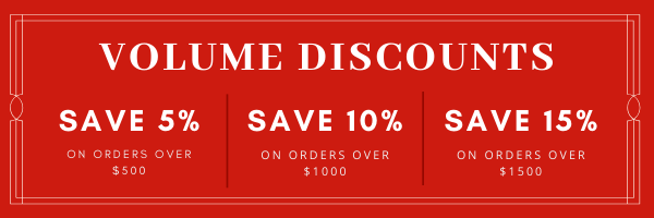 Volume Discounts- Save 5% on orders over $500, 10% on orders over $1000, and 15% on orders over $1500