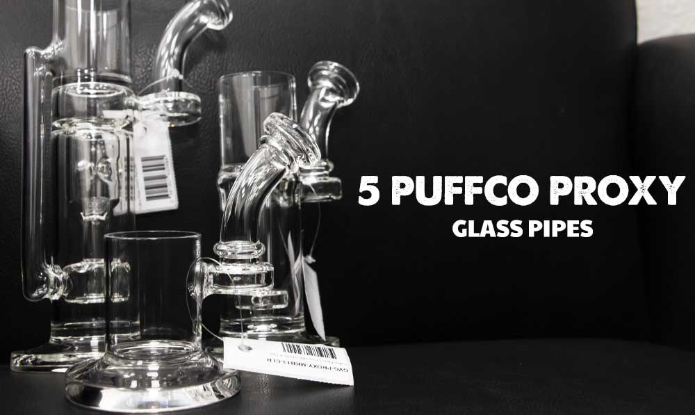 5 أنابيب جديدة حصلت على Vape Glass لشعار مدونة Puffco Proxy