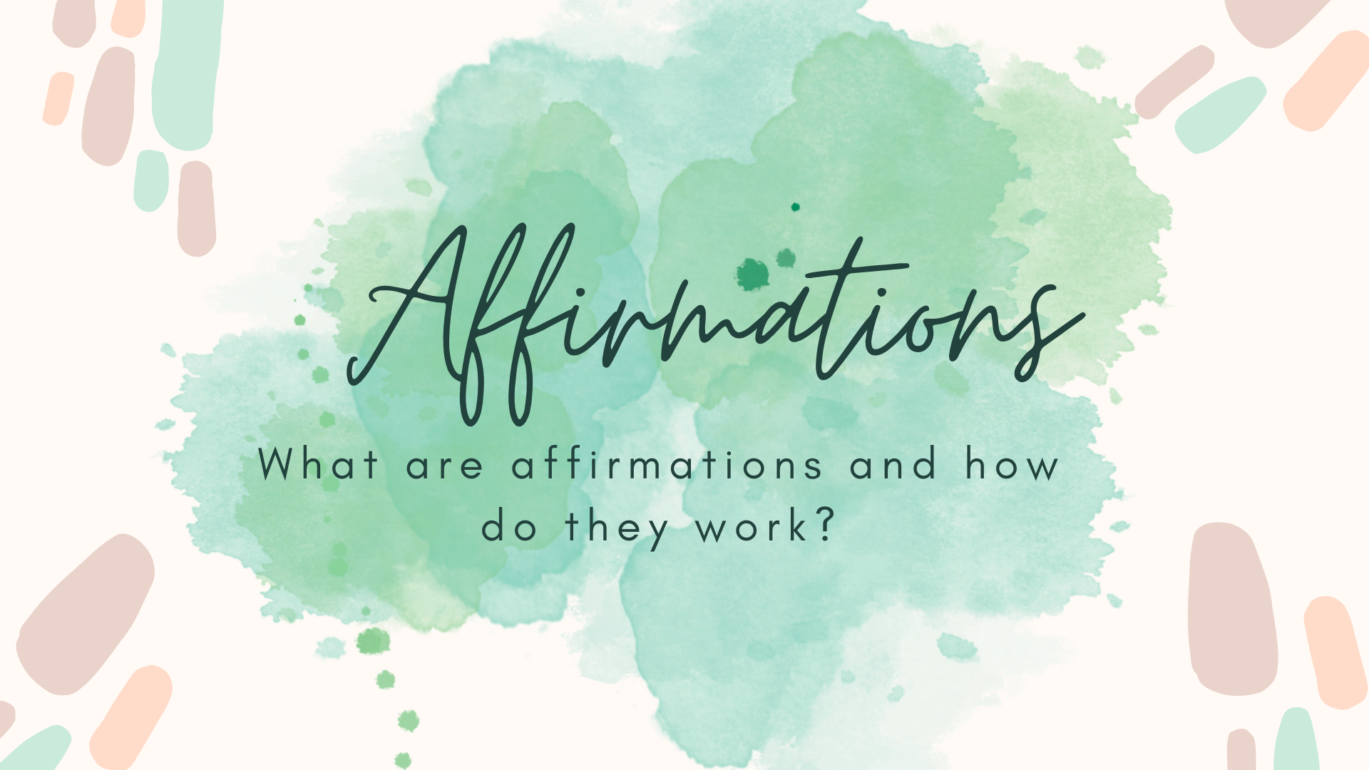 Affirmations and how they work