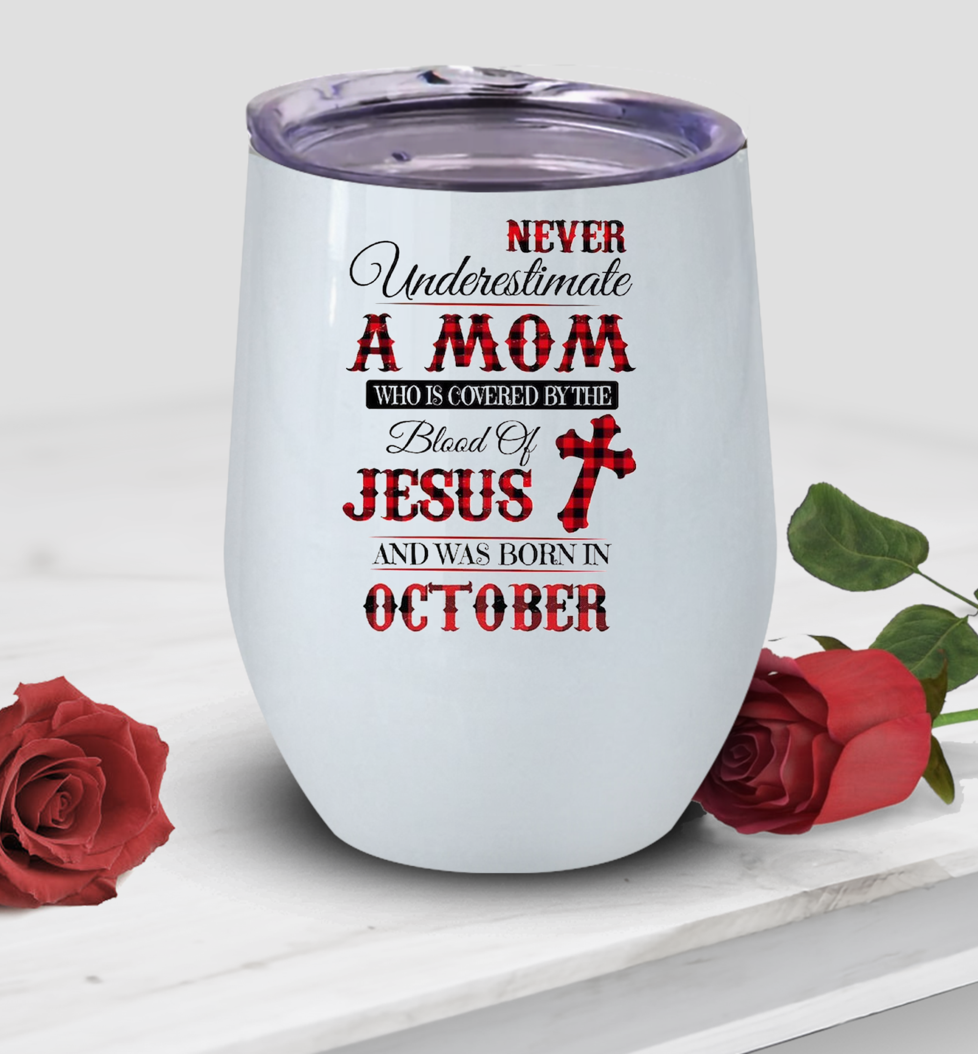 Never Underestimate A Mom Wine Tumbler, Mother, Birthday Month Wine Tumbler