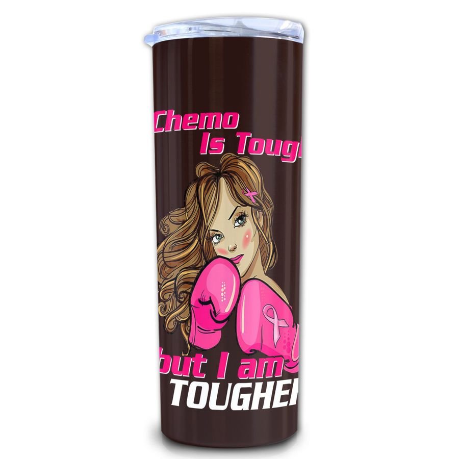 Chemo Is Tough But I Am Tougher Skinny Tumbler, Breast Cancer Awareness Skinny Tumbler