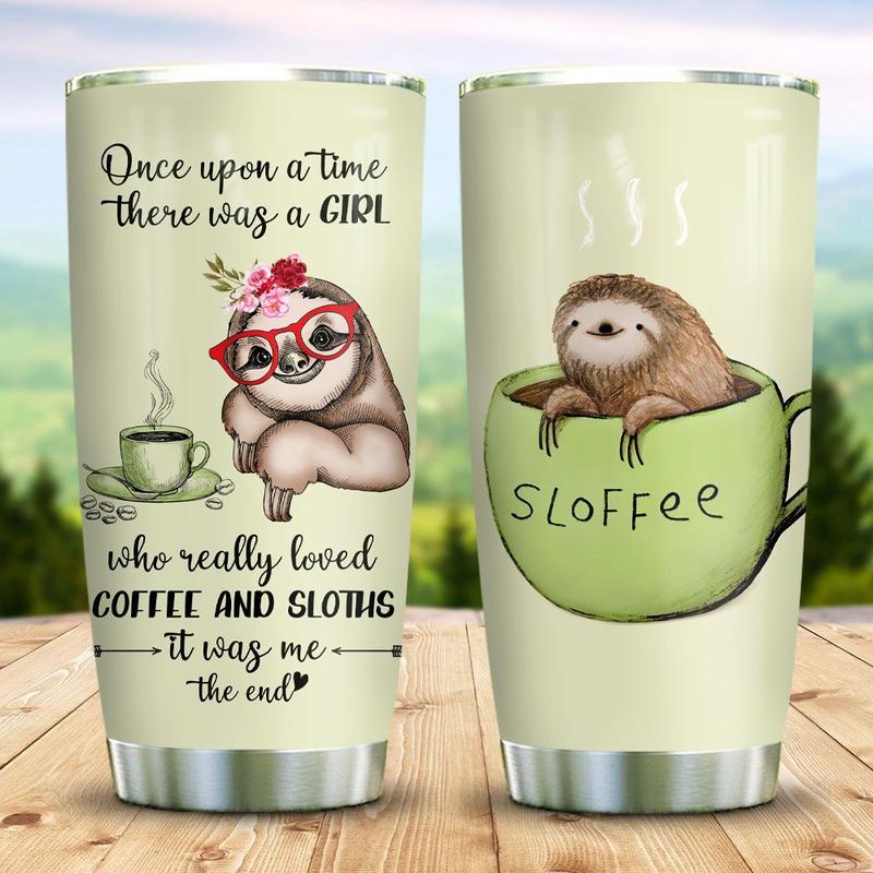Once Upon A Time There Was A Girl Stainless Steel Tumbler, Sloth Lovers Tumbler Stainless Steel Tumbler