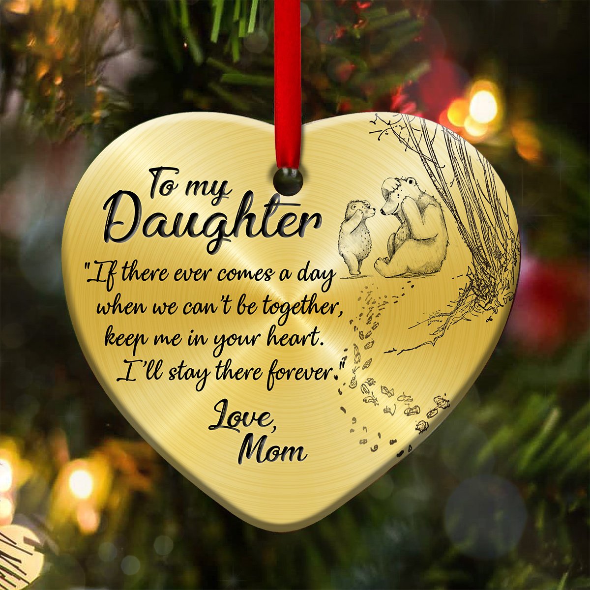 Bear To My Daughter I’ll Be There Forever , Mother And Daughter Heart Ornament