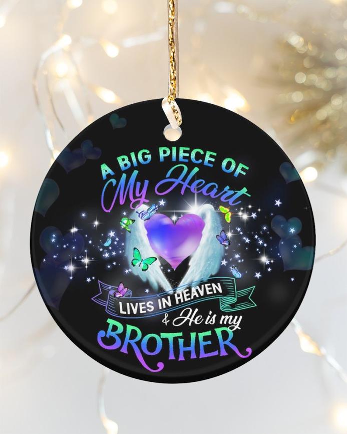 A Big Piece Of My Heart Lives In Heaven Ornament, Heaven, Family, Brother Ornament