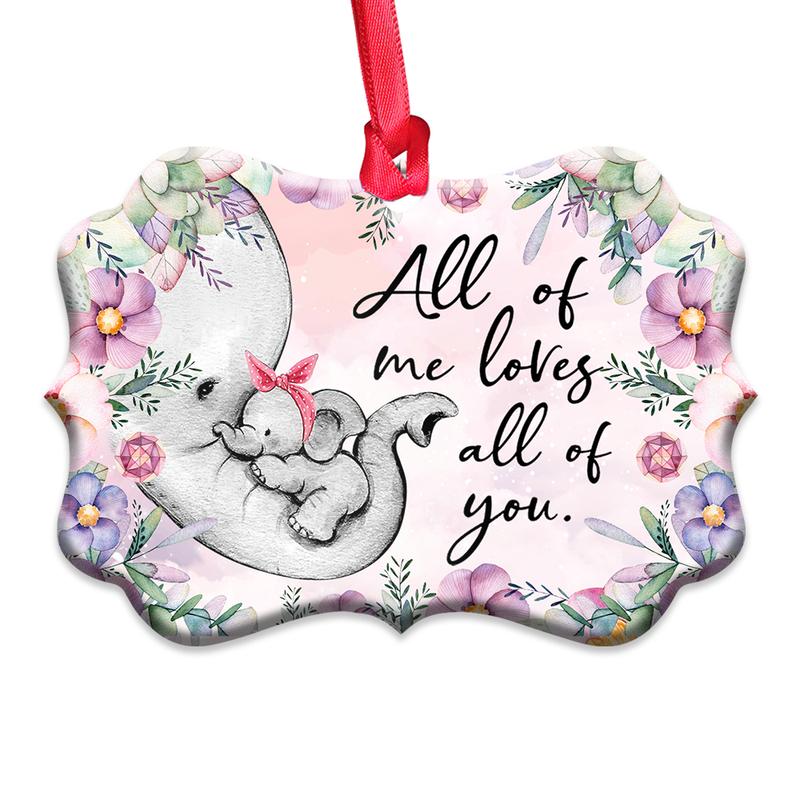 All Of Me Loves All Of You Wood Ornament, Mother And Daughter, Elephant Lovers Ornament