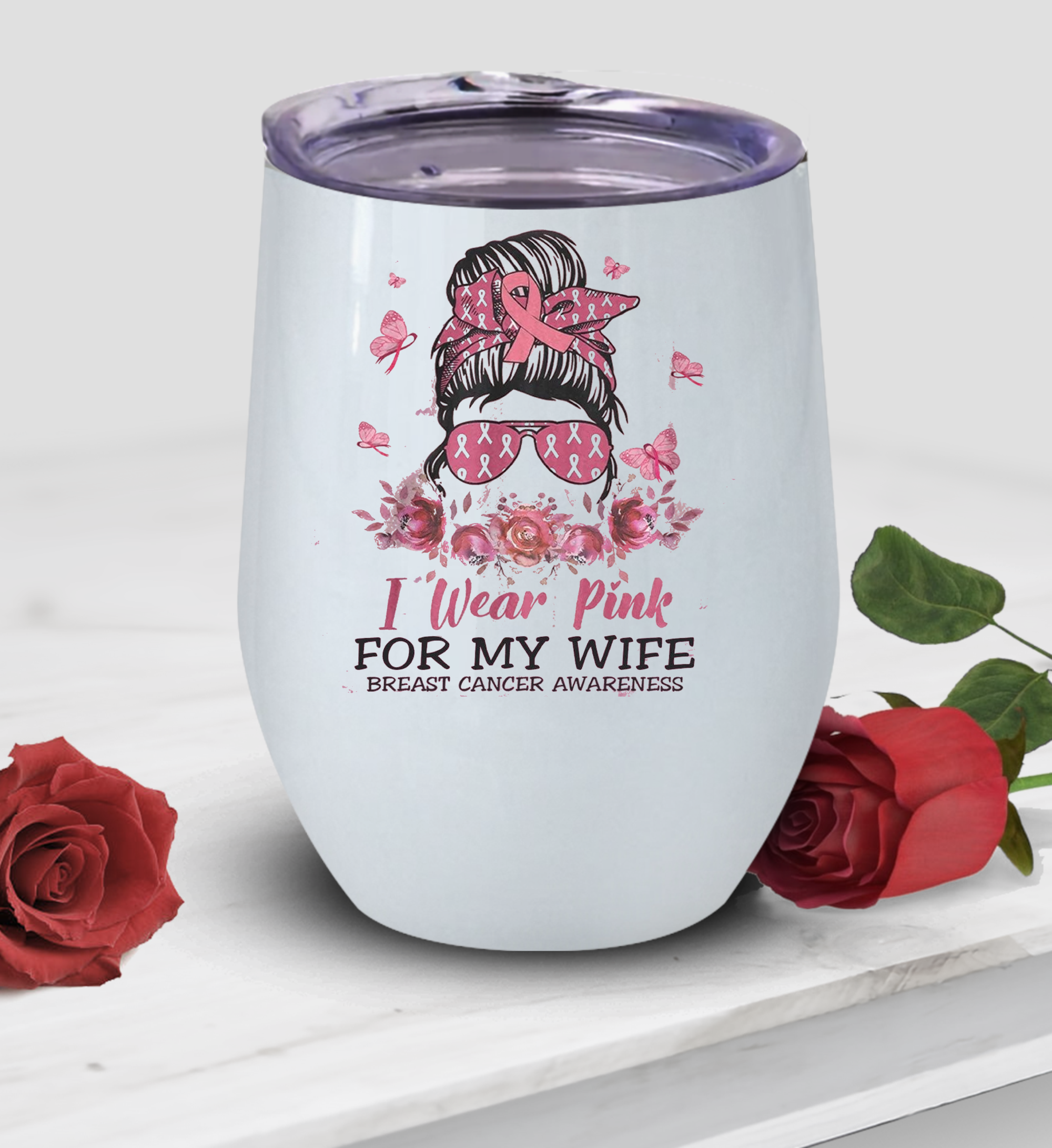 I Wear Pink For My Wife Wine Tumbler, Husband And Wife, Breast Cancer Awareness Wine Tumbler