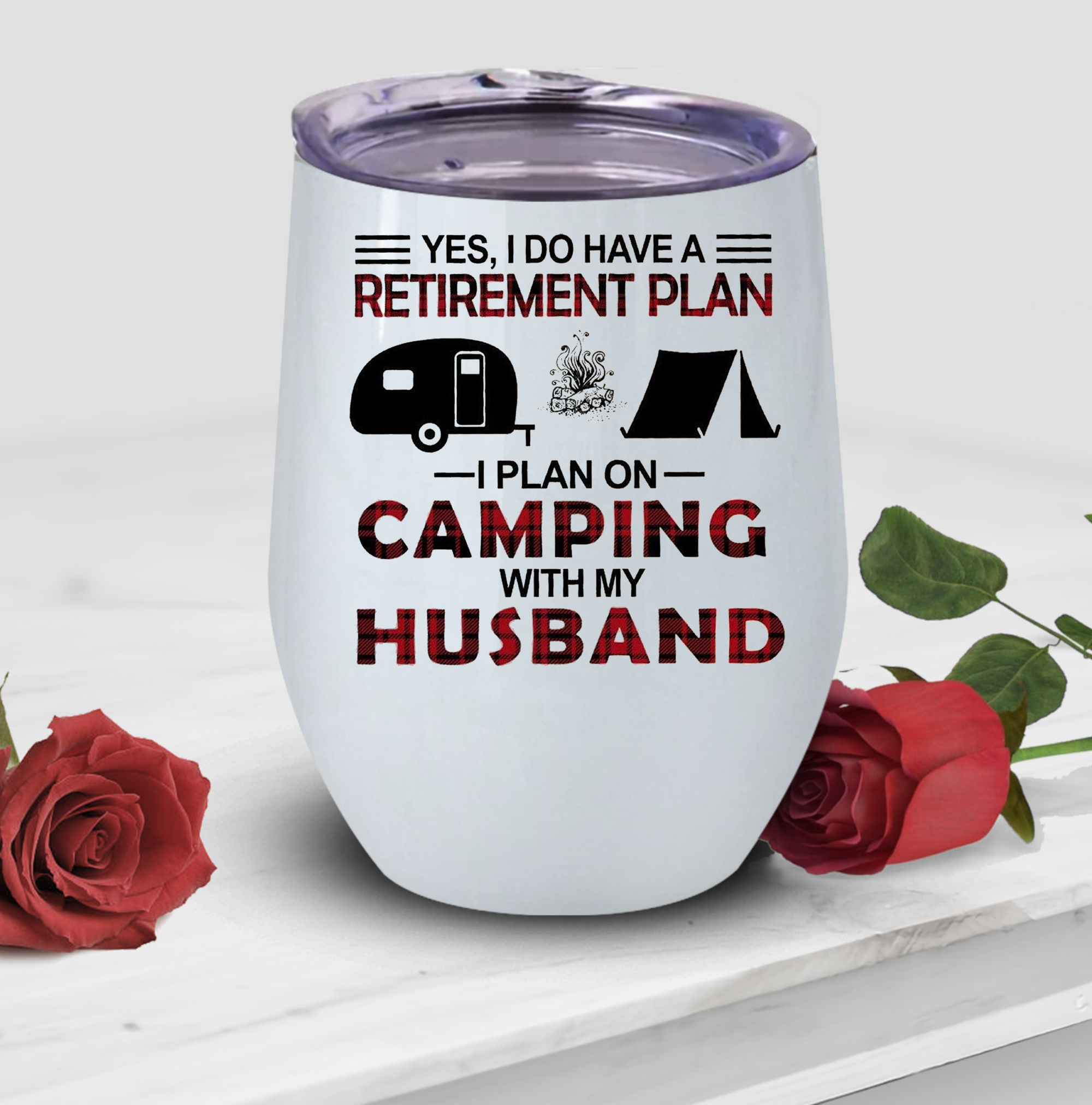 I Plan On Camping With My Husband Wine Tumbler, Camping Lovers Wine Tumble