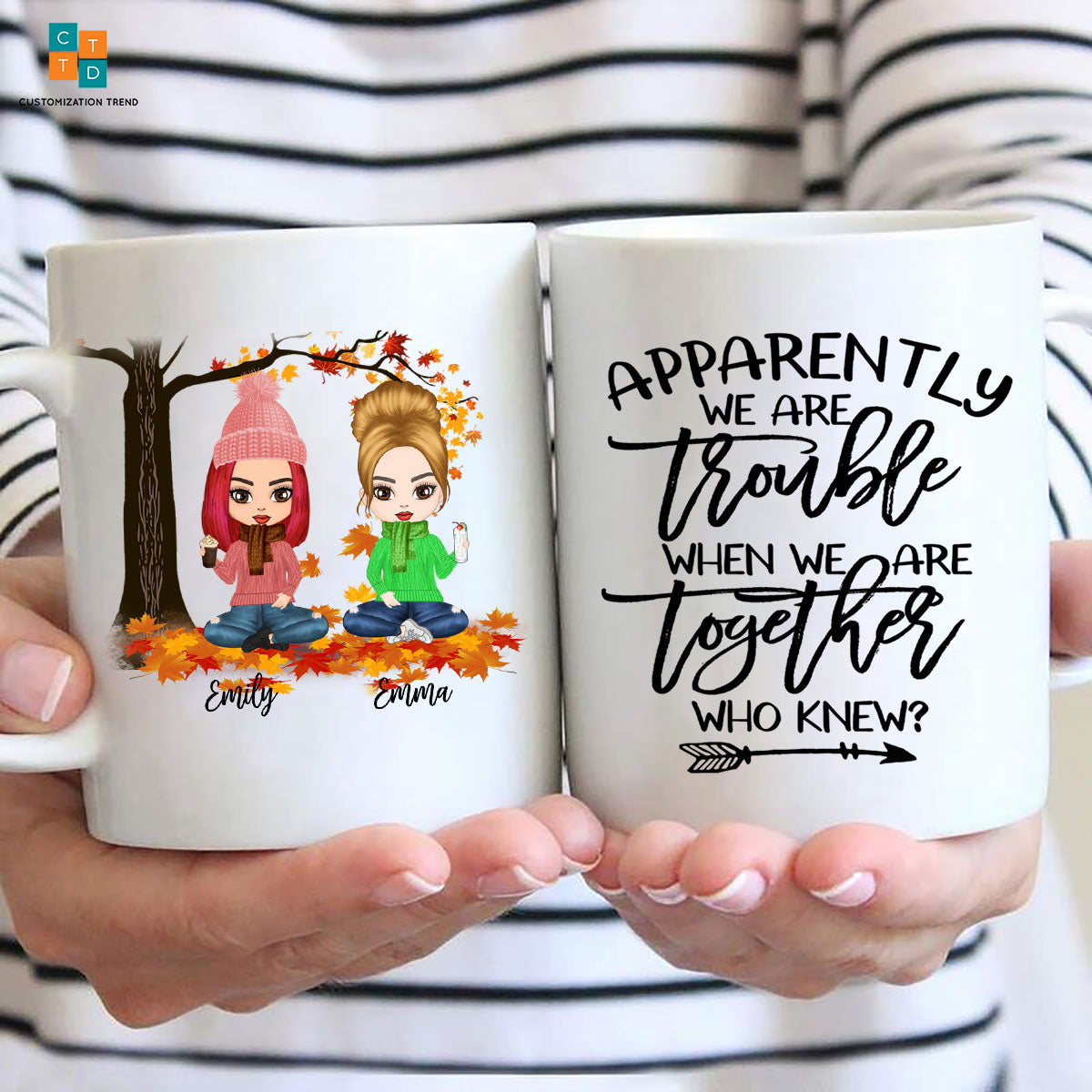 Personalized  Chibi Girls Apparently We Are Trouble When We Are Together Mug , Custom Friend , Bestie , Sister Mug