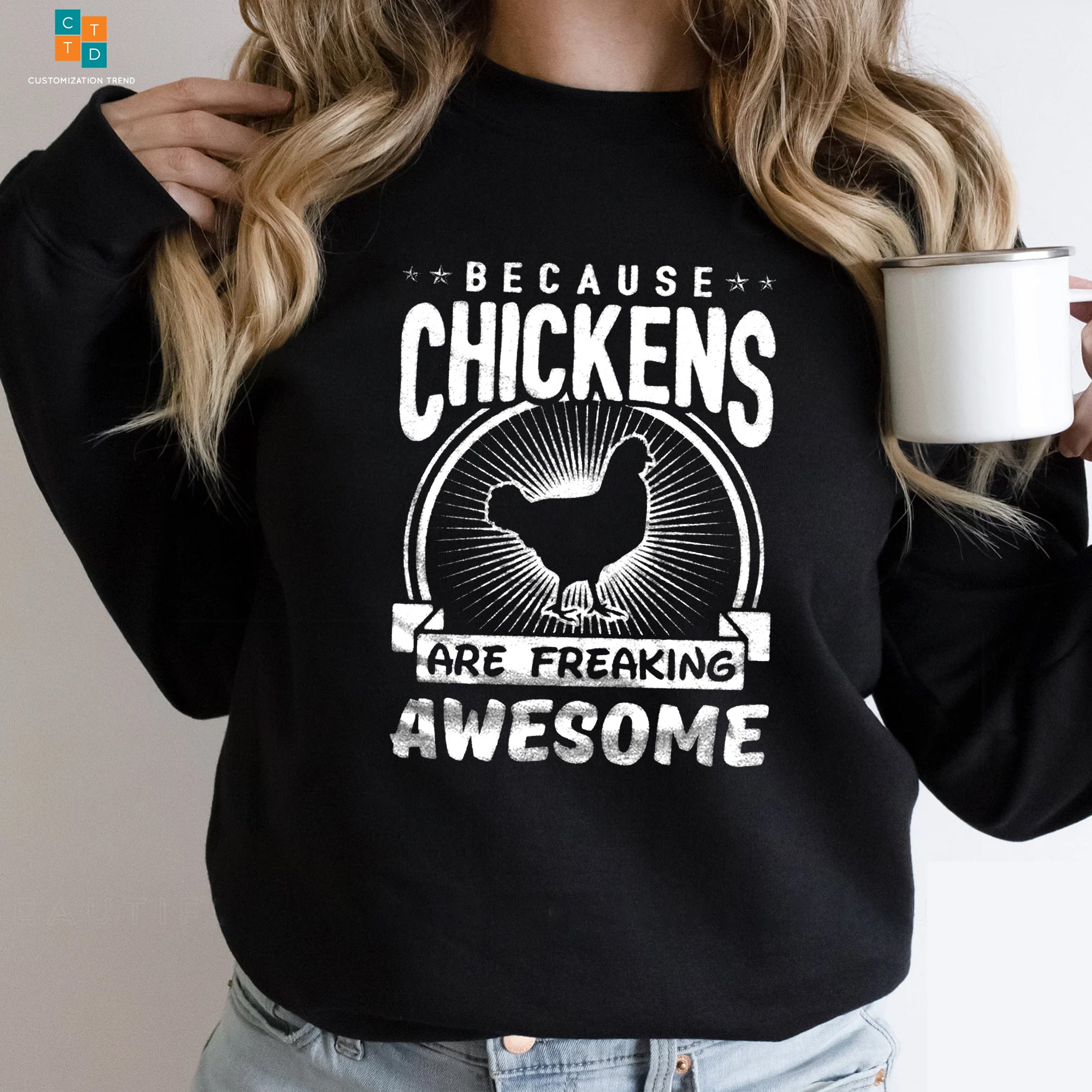 Because Chickens Are Freaking Awesome Farmer Hoodie, Shirt