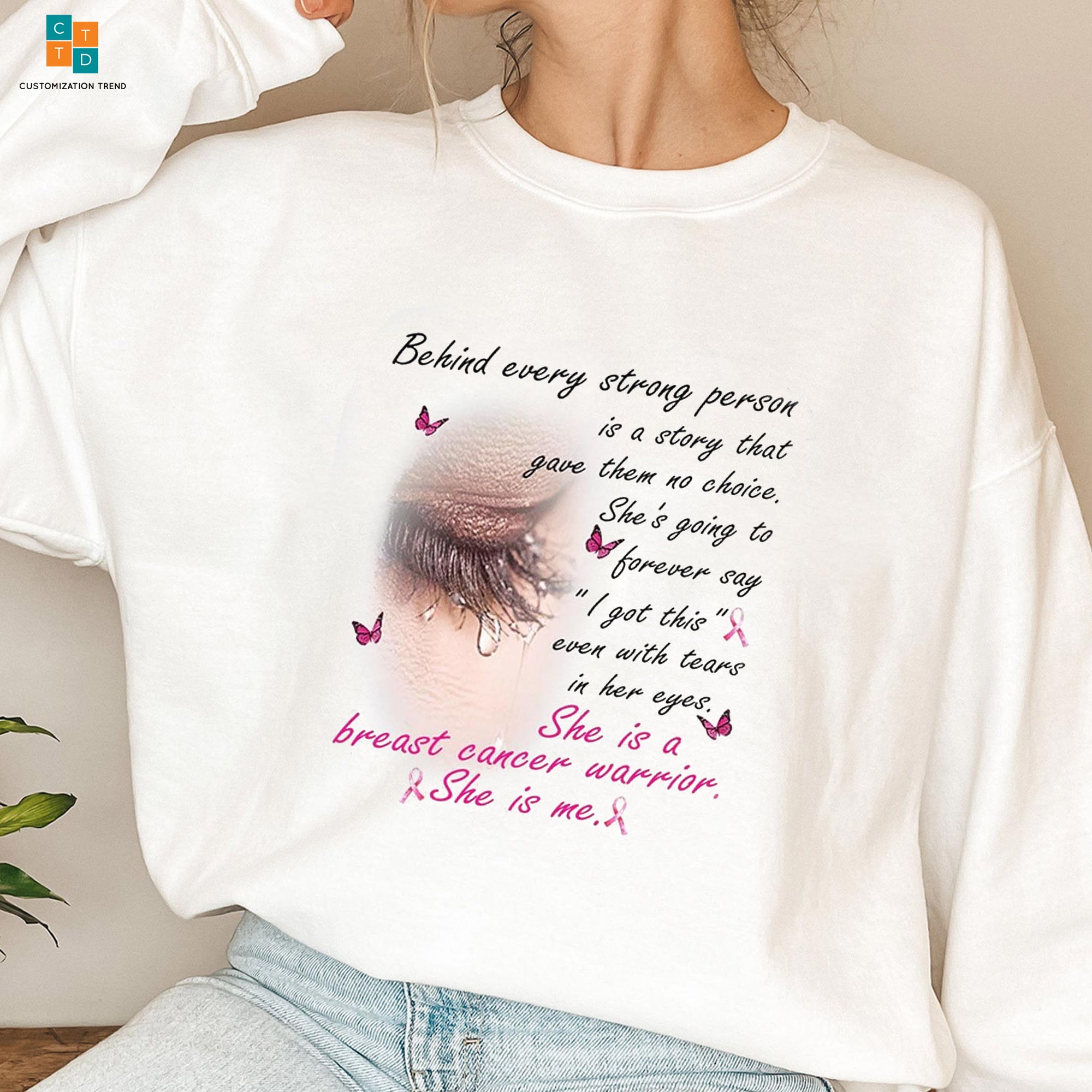 Behind Every Strong Person Breast Cancer Awareness Hoodie, Shirt