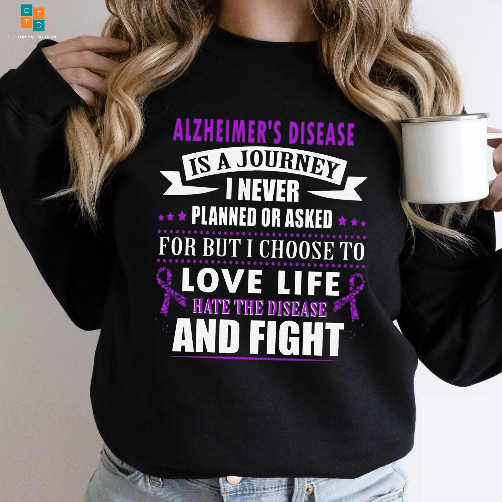 Alzheimer’s Disease Is A Journey Love Life Hate The Disease And Fight Hoodie, Shirt