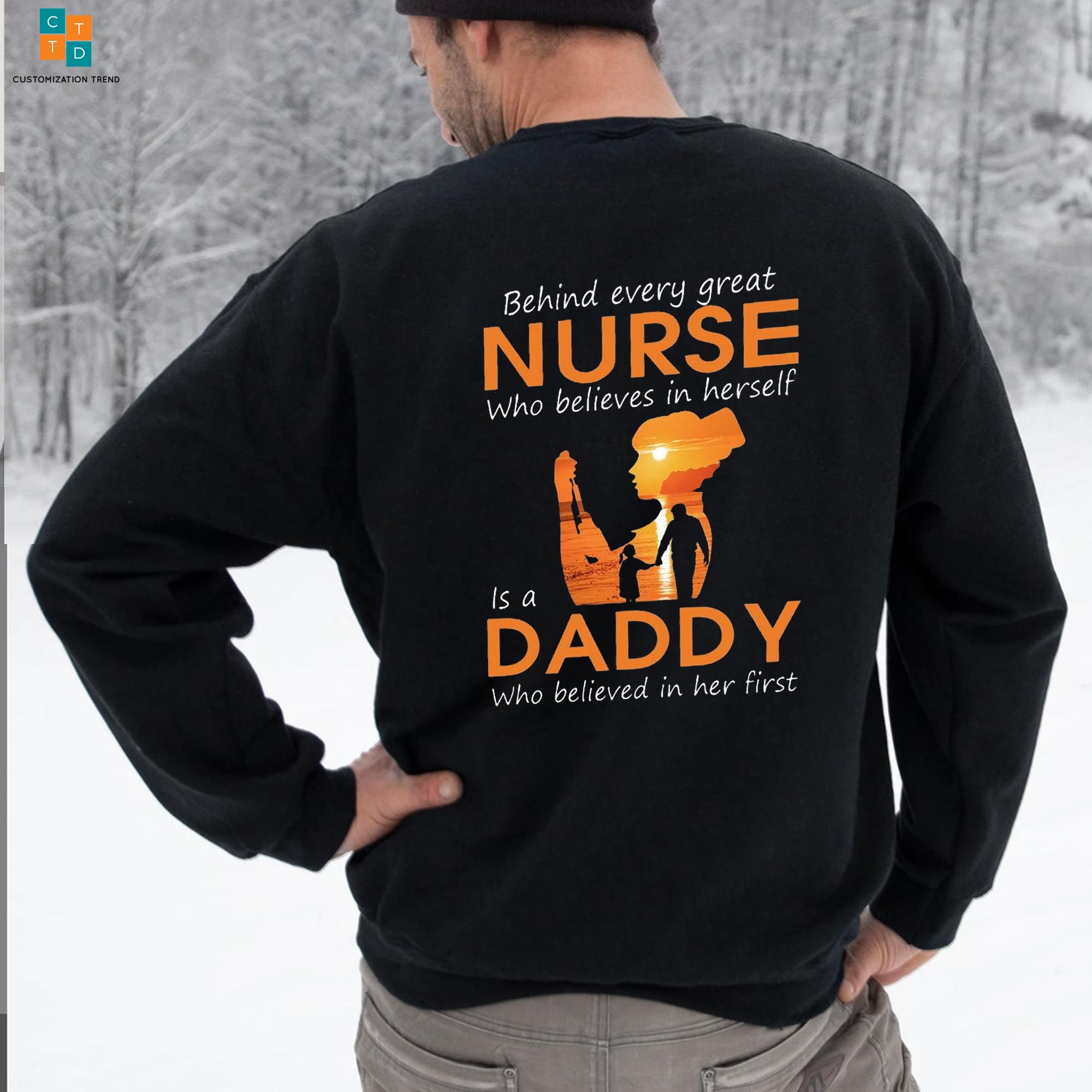Behind Every Great Nurse Is A Daddy Hoodie , Shirt