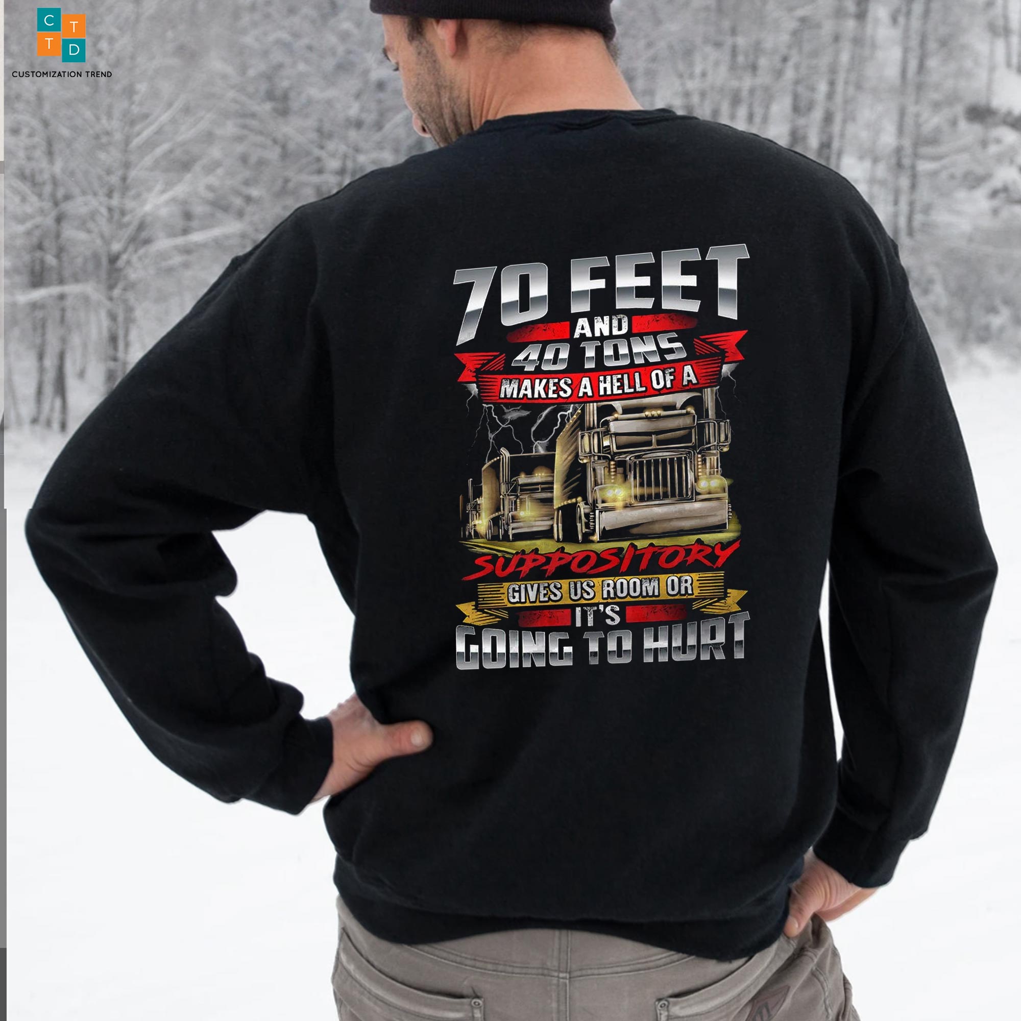 70 Feet And 40 Tons  Hoodie , Shirt