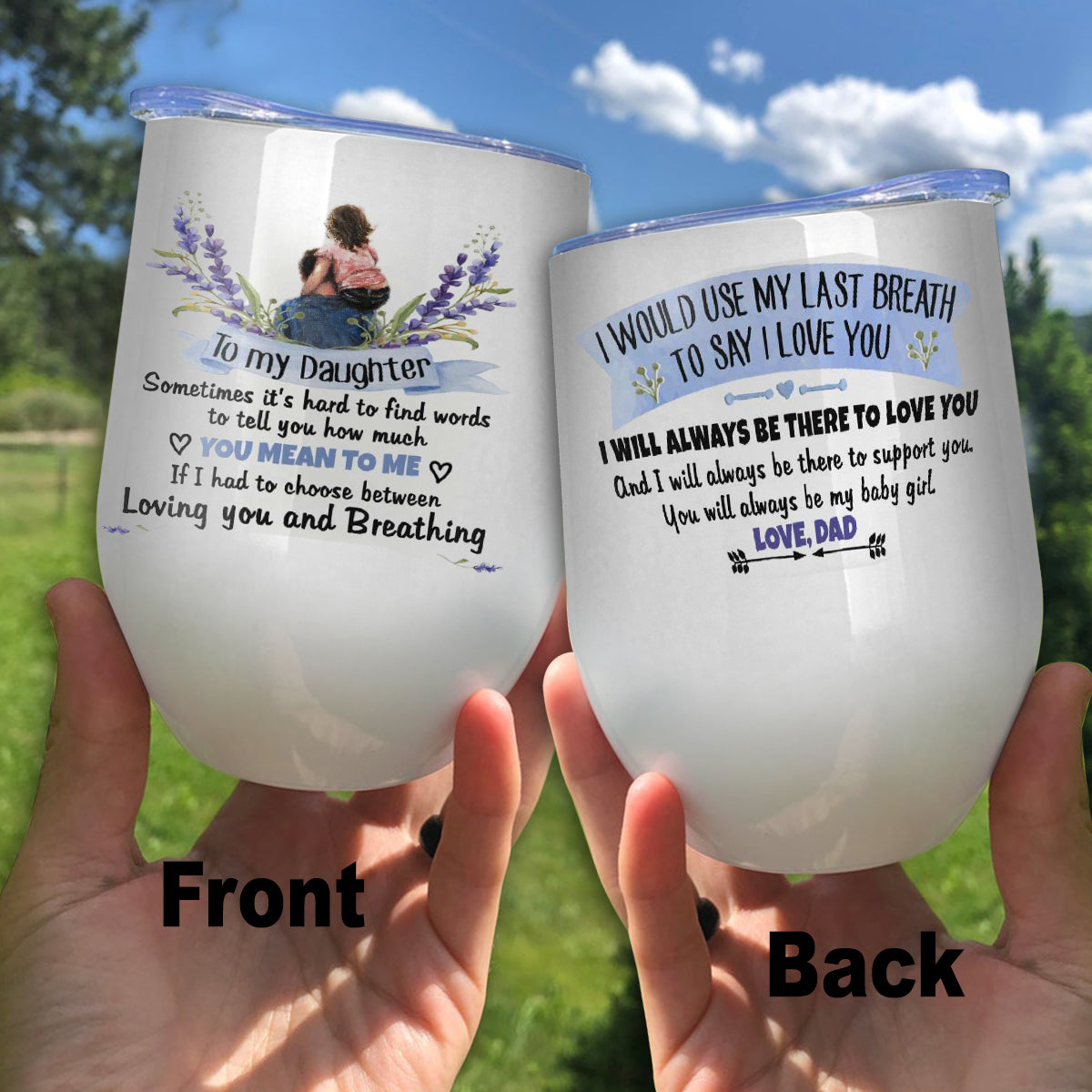 I Would Use My Last Breath To Say I Love You Wine Tumbler, Father And Daughter Wine Tumbler