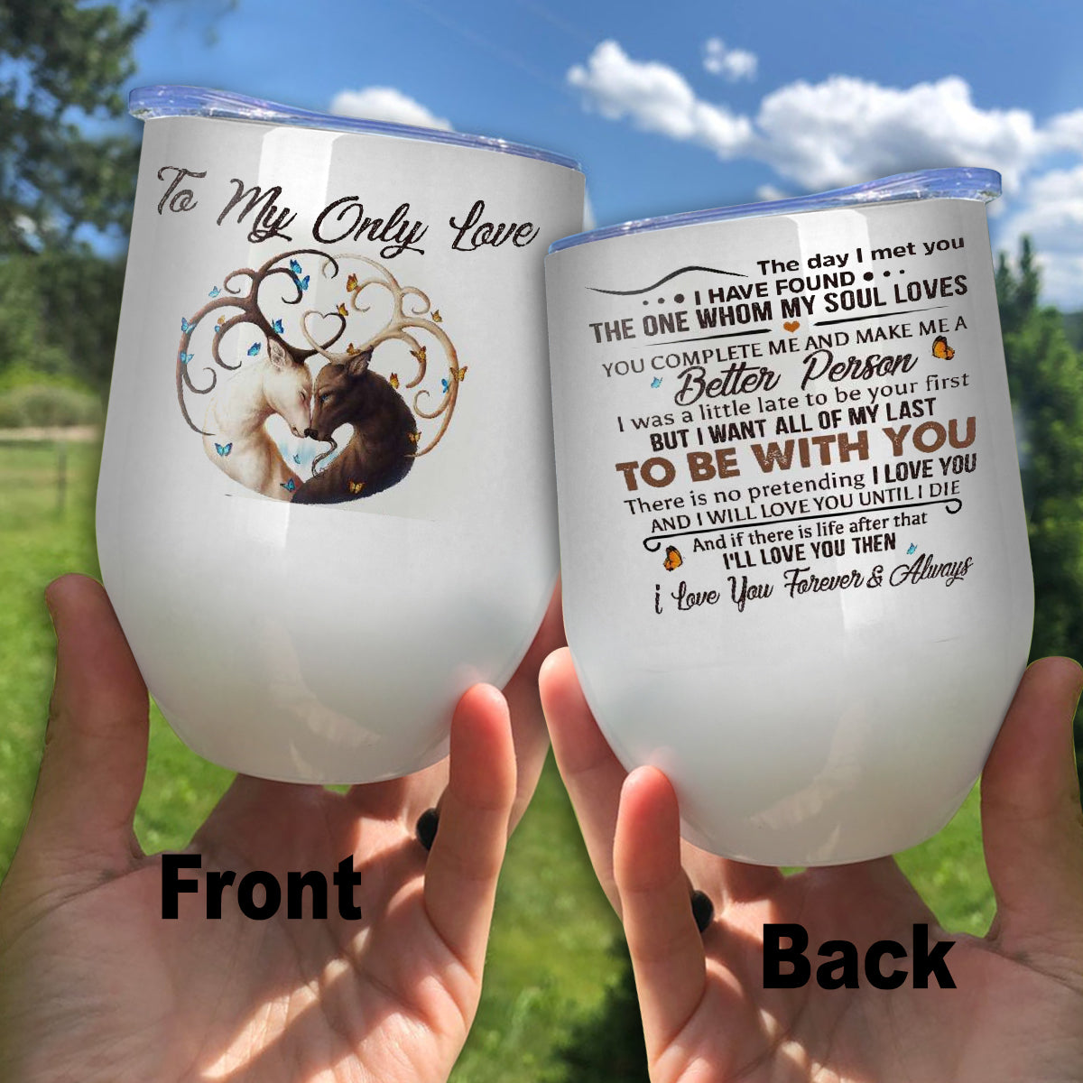 Deer Couple To My Only Love The Day I Met You Wine Tumbler, Custom Couple Wine Tumbler