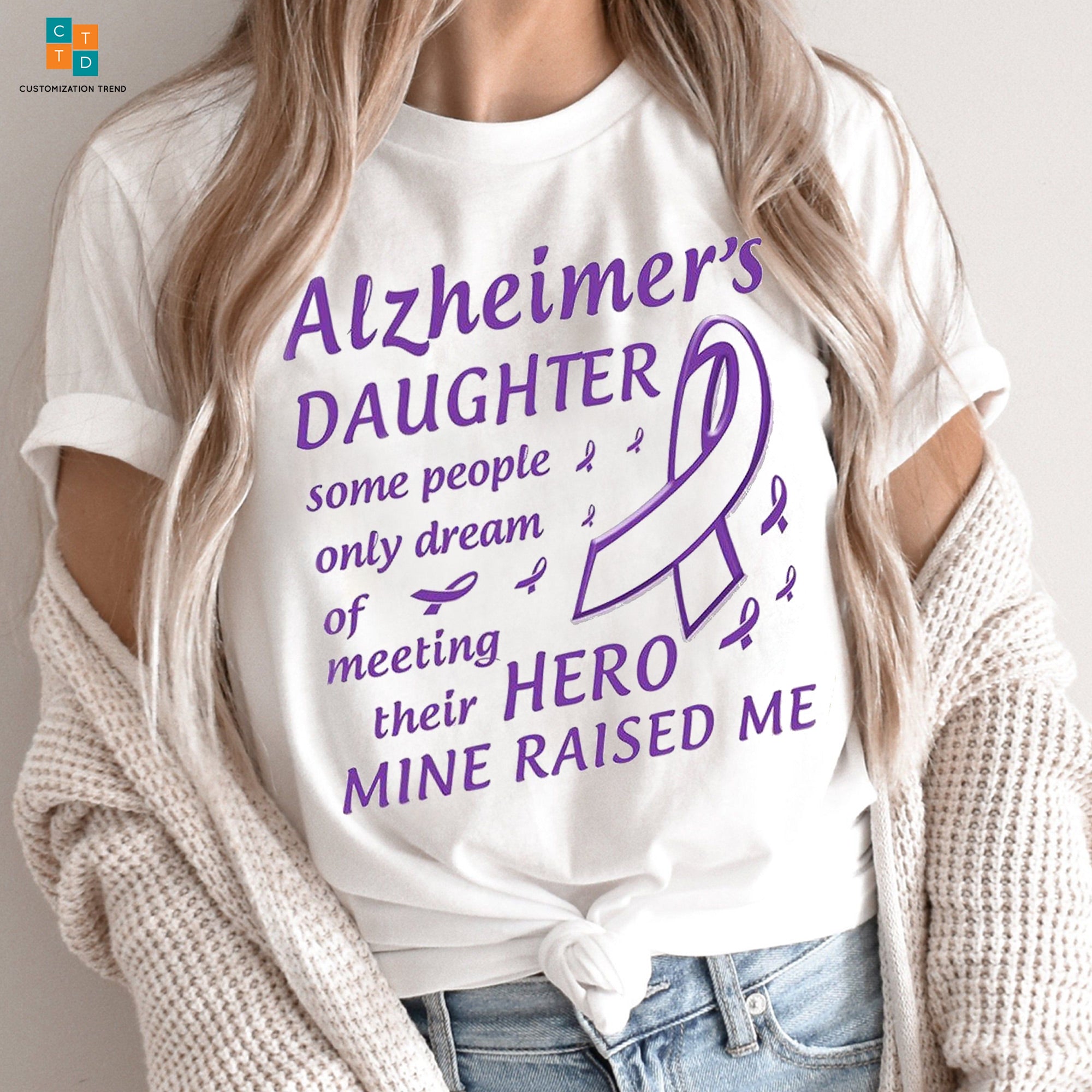 Alzheimer’s Daughter Some People Only Dream Of Meeting Their Hero Mine Raised Me Alzheimer’s Awareness Hoodie, Shirt