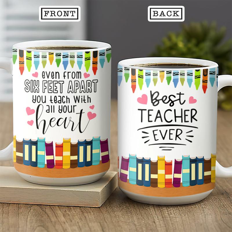 Personalized  Even From Six Feet Apart You Teach With All Your Heart  Mug , Custom Teacher Mug