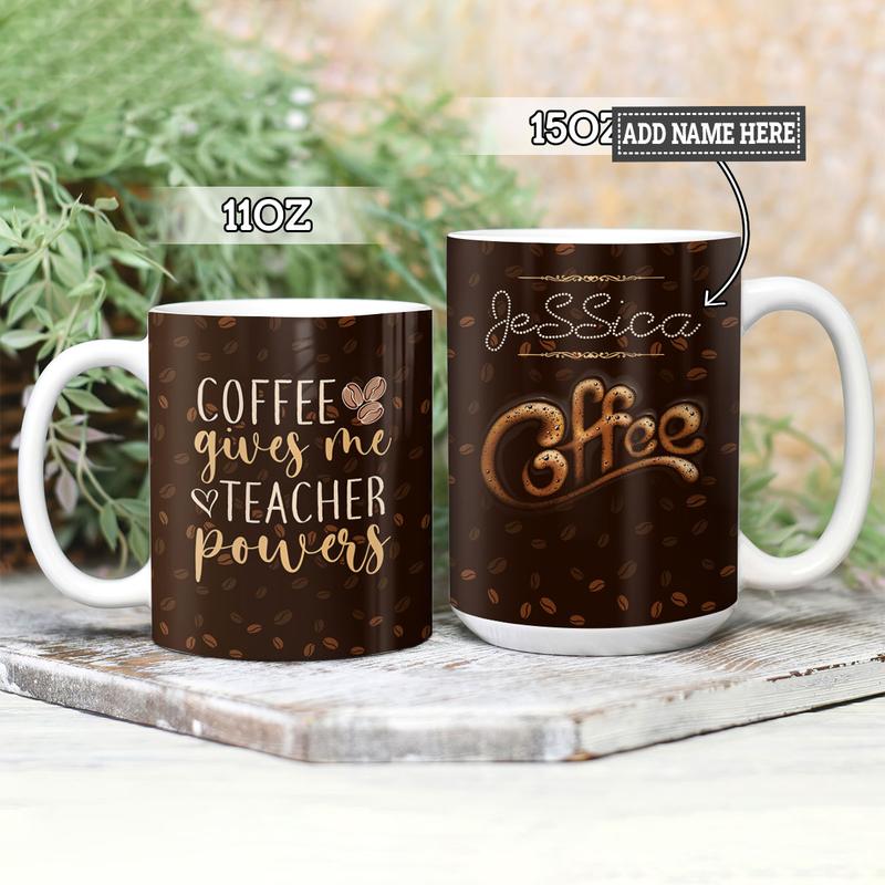 Personalized Coffee Gives Me Teacher Powers Mug , Custom Teacher Mug