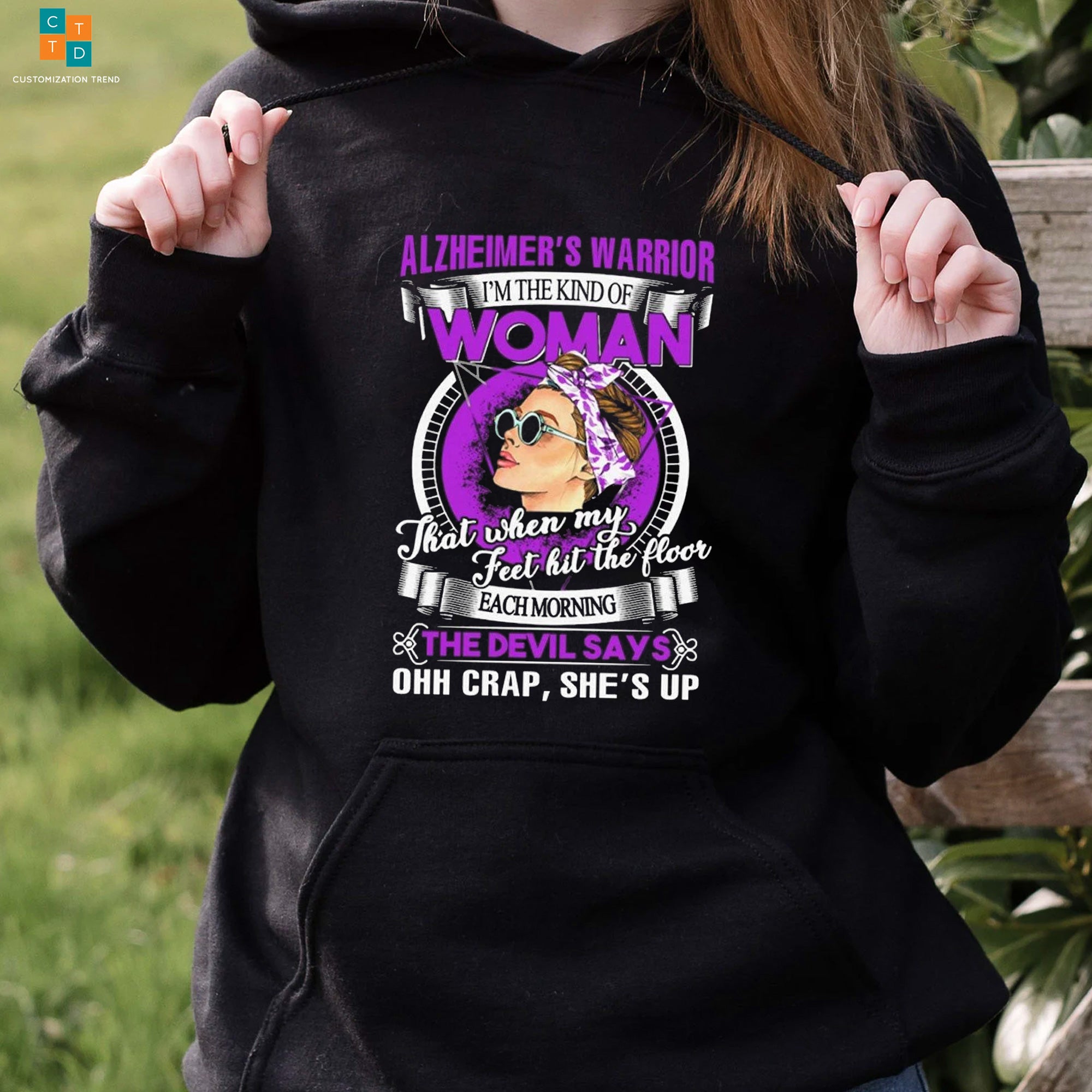 Alzheimer’s Warrior I’m The Kind Of Woman Alzheimer Awareness Hoodie, Shirt