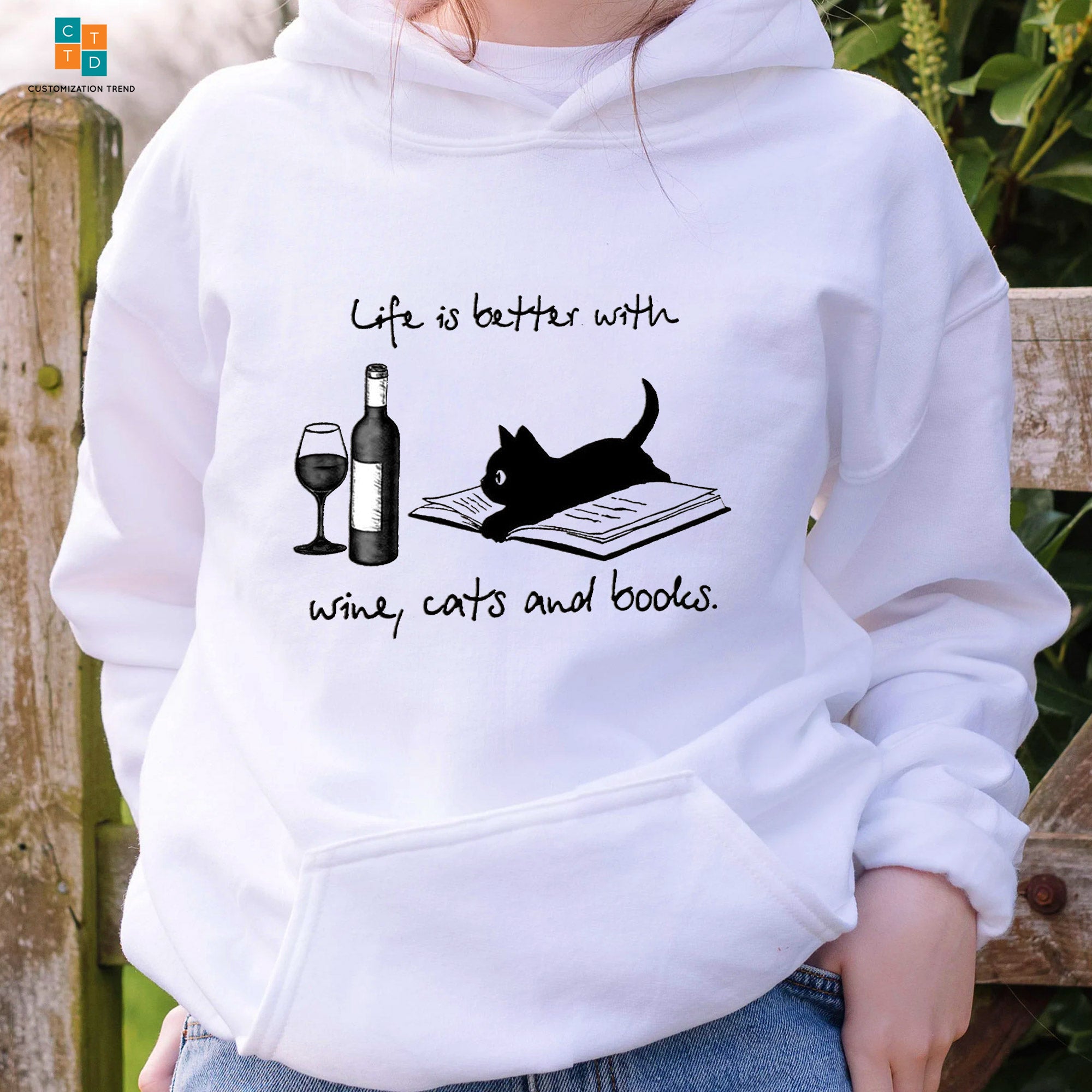 Life Is Better With Wine, Cats And Books Hoodie, Shirt