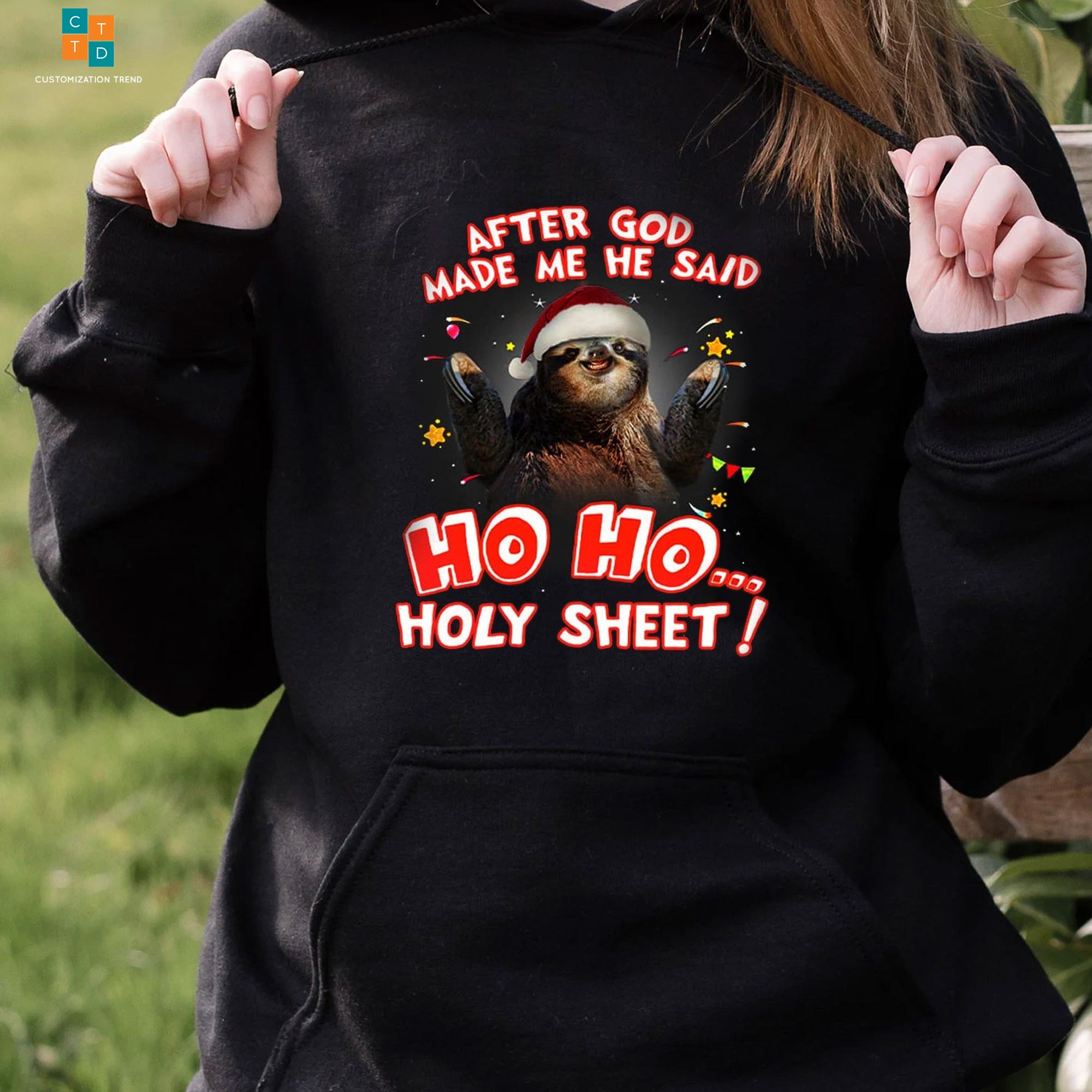 After God Made Me He Said Ho Ho Holy Sheet Christmas Hoodie, Shirt