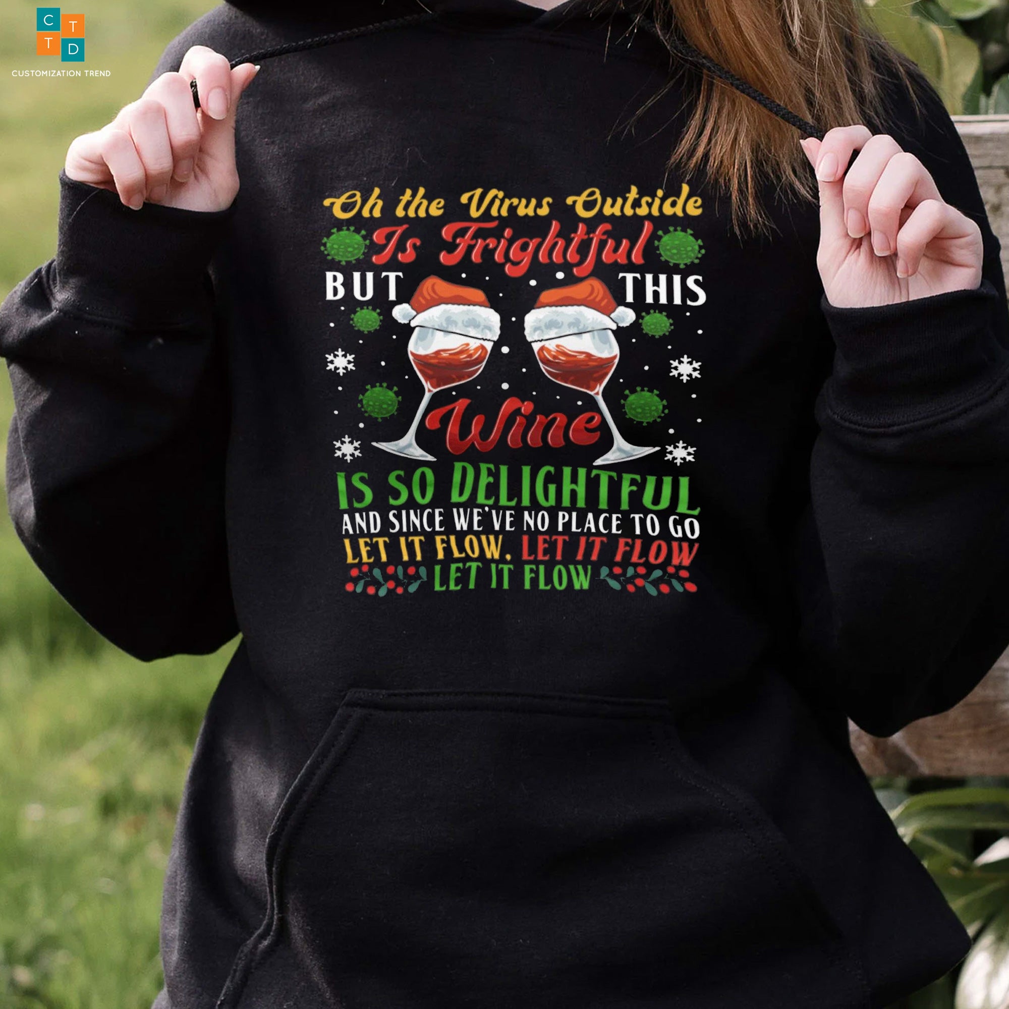 Oh The Virus Outside Is Frightful But This  Wine Is So Delightful And Since We Not Place To Go Hoodie, Shirt